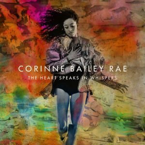Corinne_Bailey_Rae_The_Heart_Speaks_in_Whispers